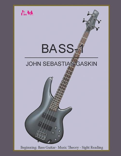 Bass1 Beginning Bass Guitar, Music Theory, Sight Reading (Paperback