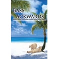 thumbnail image 1 of Pre-Owned Bass Ackwards: How Climate Alarmists Confuse Cause with Effect Paperback, 1 of 1