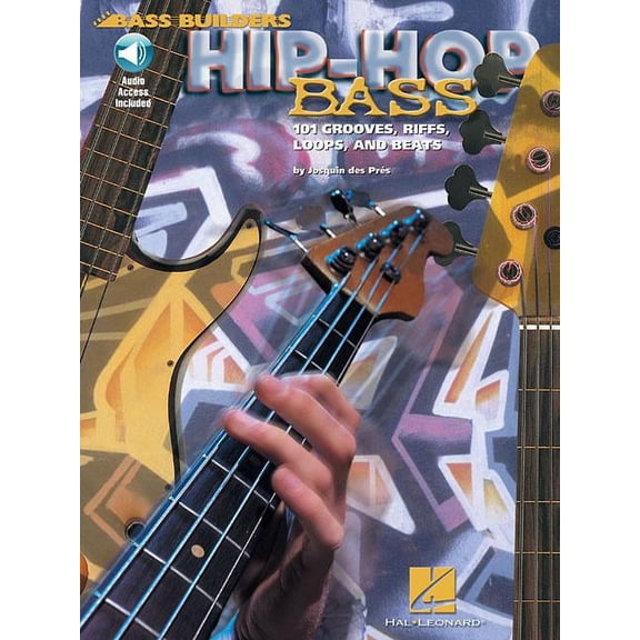 Bass Builders Hip-Hop Bass: 101 Grooves, Riffs, Loops, and Beats, (Paperback)
