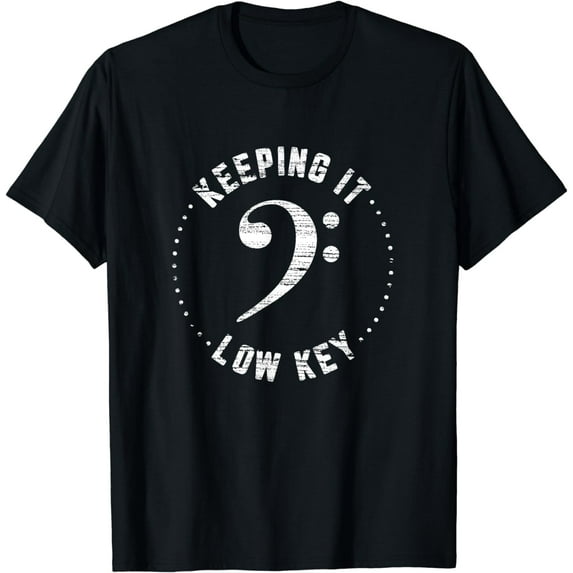 Bass Clef Music T-Shirt Keeping It Low Key Musician Humor