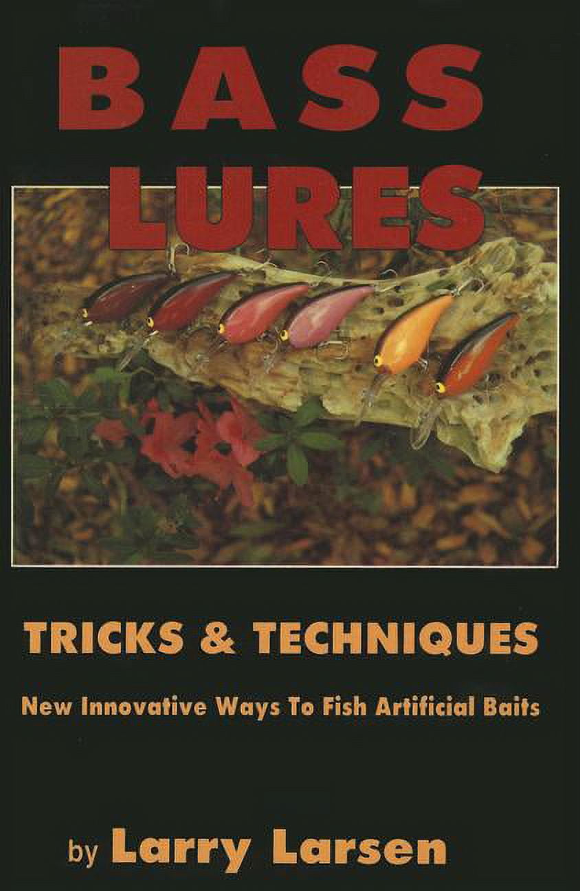 bass lure fishing book Baits for Bass: A Complete Guide to Lures: Wade L. Bourne, Editors of Bassmaster Magazine Books Dark edges A good book for beginner