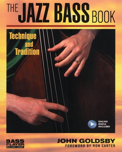 Bass Player Musician's Library The Jazz Bass Book: Technique and Tradition, (Paperback)