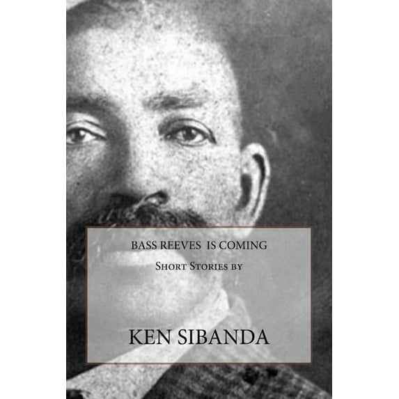 Bass Reeves is Coming, (Paperback)