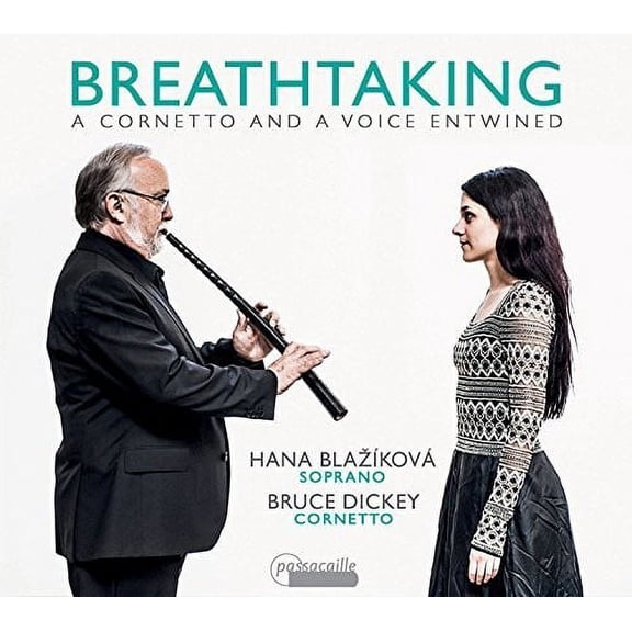 Bassani / Carissimi / Blazikova / Dickey - Breathtaking: A cornetto and a Voice Entwined - Music & Performance - CD