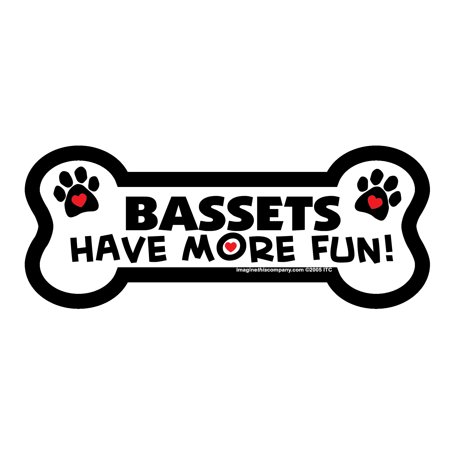 Bassetts Have More Fun Bone Magnet
