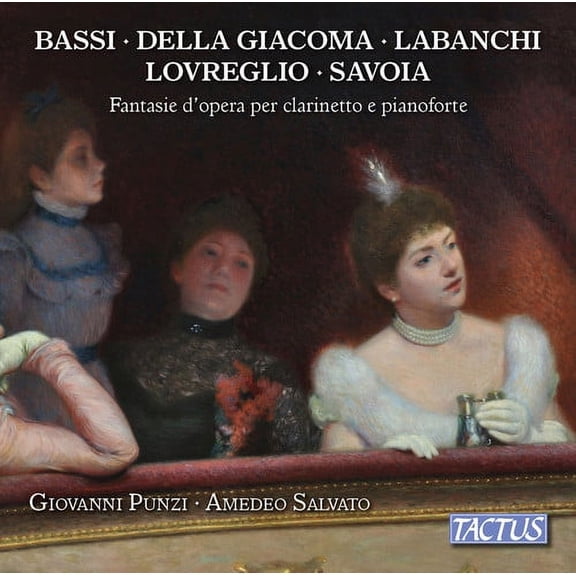Bassi / Punzi / Presti - Operatic Fantasies for Clarinet & Piano - Music & Performance - CD