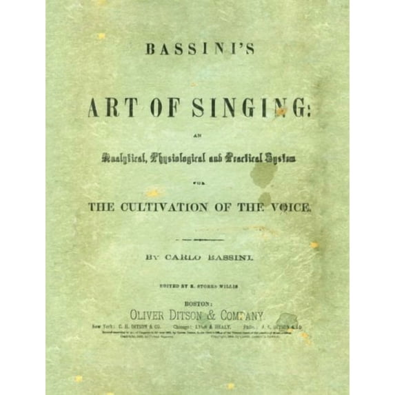 Bassini's The Art of Singing (Classic Collector's Series in Singing)