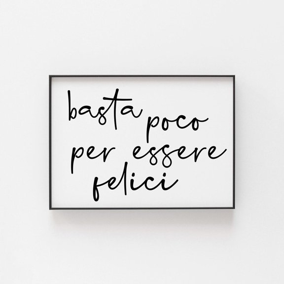 Basta Poco Italian Happiness Wall Art Print, Simple Life Cafe Decor