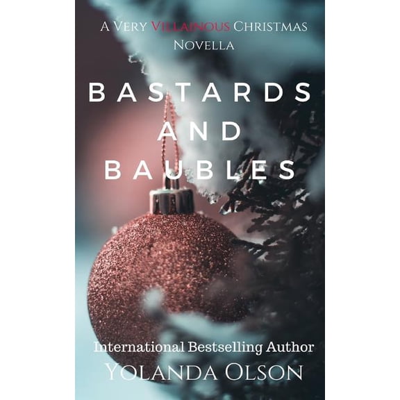 Bastards and Baubles: A Very Villainous Christmas, (Paperback)
