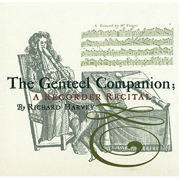 Baston,John / Harvery,Richard / Roberts,Timothy - Genteel Companion - Music & Performance - CD