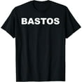 thumbnail image 1 of Bastos Rude Funny Filipino Pinoy Pinay Joke Tee T-Shirt, 1 of 5
