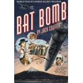 thumbnail image 1 of Pre-Owned Bat Bomb: World War II's Other Secret Weapon (Hardcover) 0292707908 9780292707900, 1 of 1