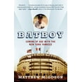 thumbnail image 1 of Bat Boy: Coming of Age with the New York Yankees, (Paperback), 1 of 1