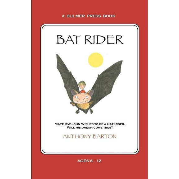 Bat Rider Paperback 0986903833 9780986903830 Anthony Barton