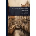 thumbnail image 1 of Batavische Arcadia Waer In, (Paperback), 1 of 1