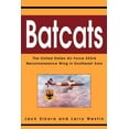 thumbnail image 1 of Batcats: The United States Air Force 553rd Reconnaissance Wing in Southeast Asia (Paperback), 1 of 1