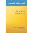 thumbnail image 1 of Batch Script Programming: Learn Complete Windows Batch Scripting, (Paperback), 1 of 1