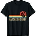 thumbnail image 1 of Batches Be Hazy IPA Craft Beer Shirts For Men Women Vintage T-Shirt, 1 of 4