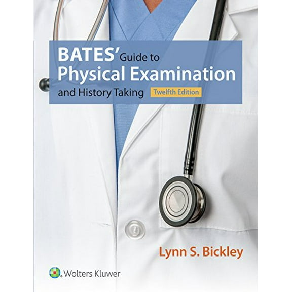Pre-Owned Bates' Guide to Physical Examination and History Taking (Hardcover) 146989341X 9781469893419