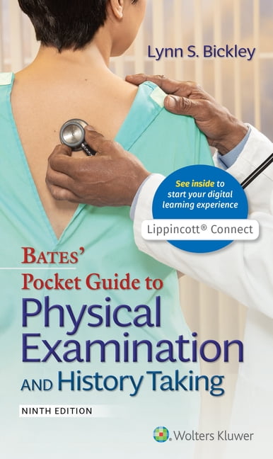 LYNN S BICKLEY; PETER G SZILAGYI; RICHARD M HOFFMAN Bates' Pocket Guide to Physical Examination and History Taking, 9th ed. (Paperback)