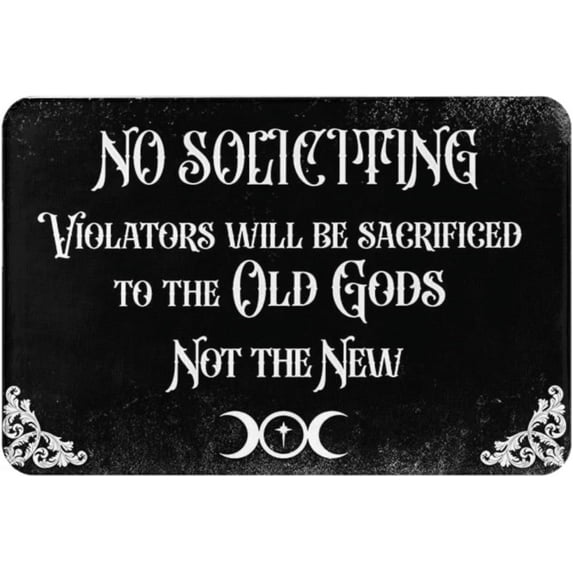 Doormat Outdoor No Soliciting Violators Will Be Sacrificed to The Old Gods Not The New Welcome Mats for Front Door Doormat Non Slip Mat for Porch Home Indoor Funny Kitchen Mats 18x30 inch