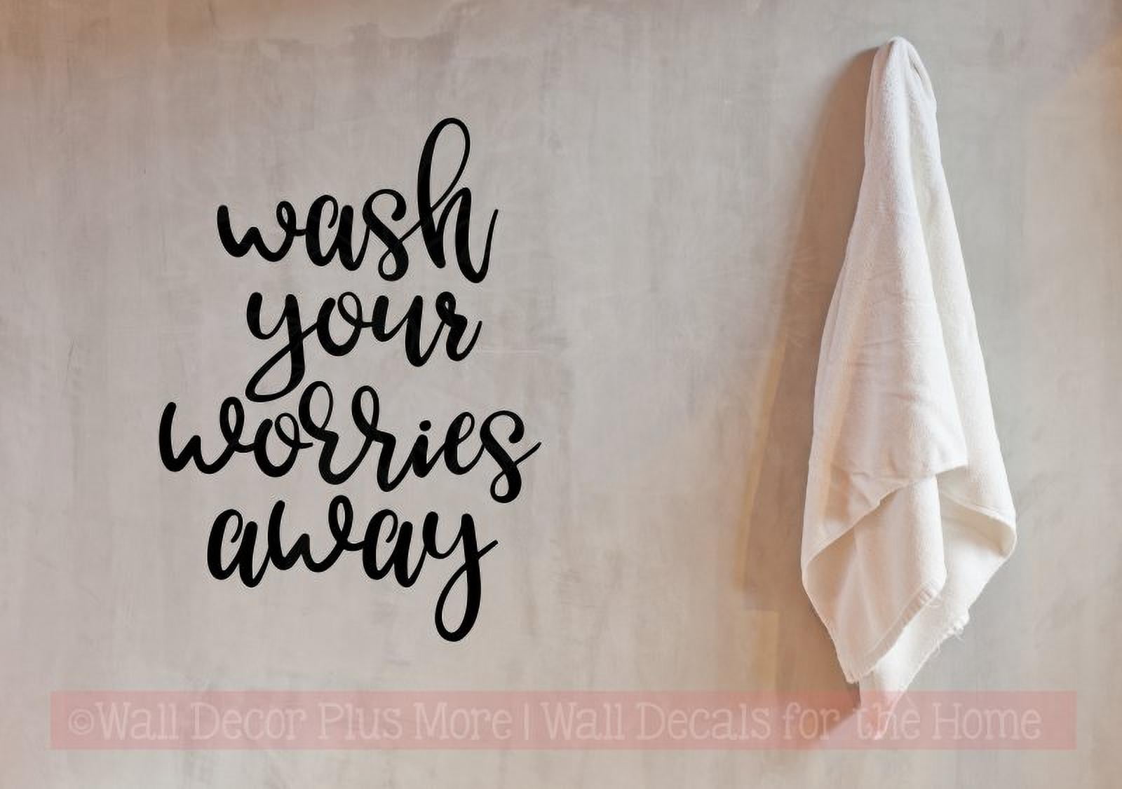 Bath Room Wall Art Sticker Wash Your Worries Away Laundry Decals Quote ...