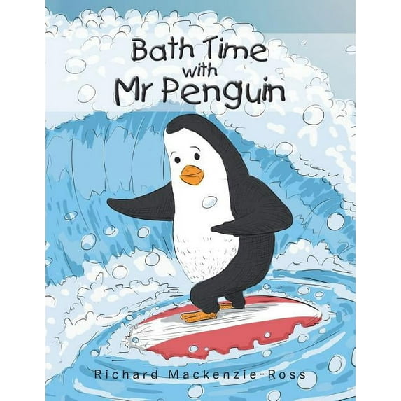 Bath Time with Mr Penguin, (Paperback)