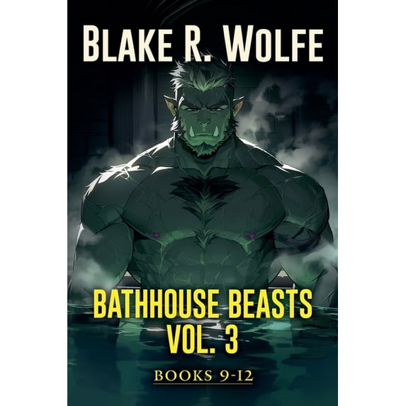 Bathhouse Beasts Bathhouse Beasts Vol. 3: Books 9-12, Book 3 ...