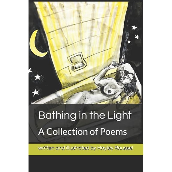 Bathing in the Light: A Collection of Poems