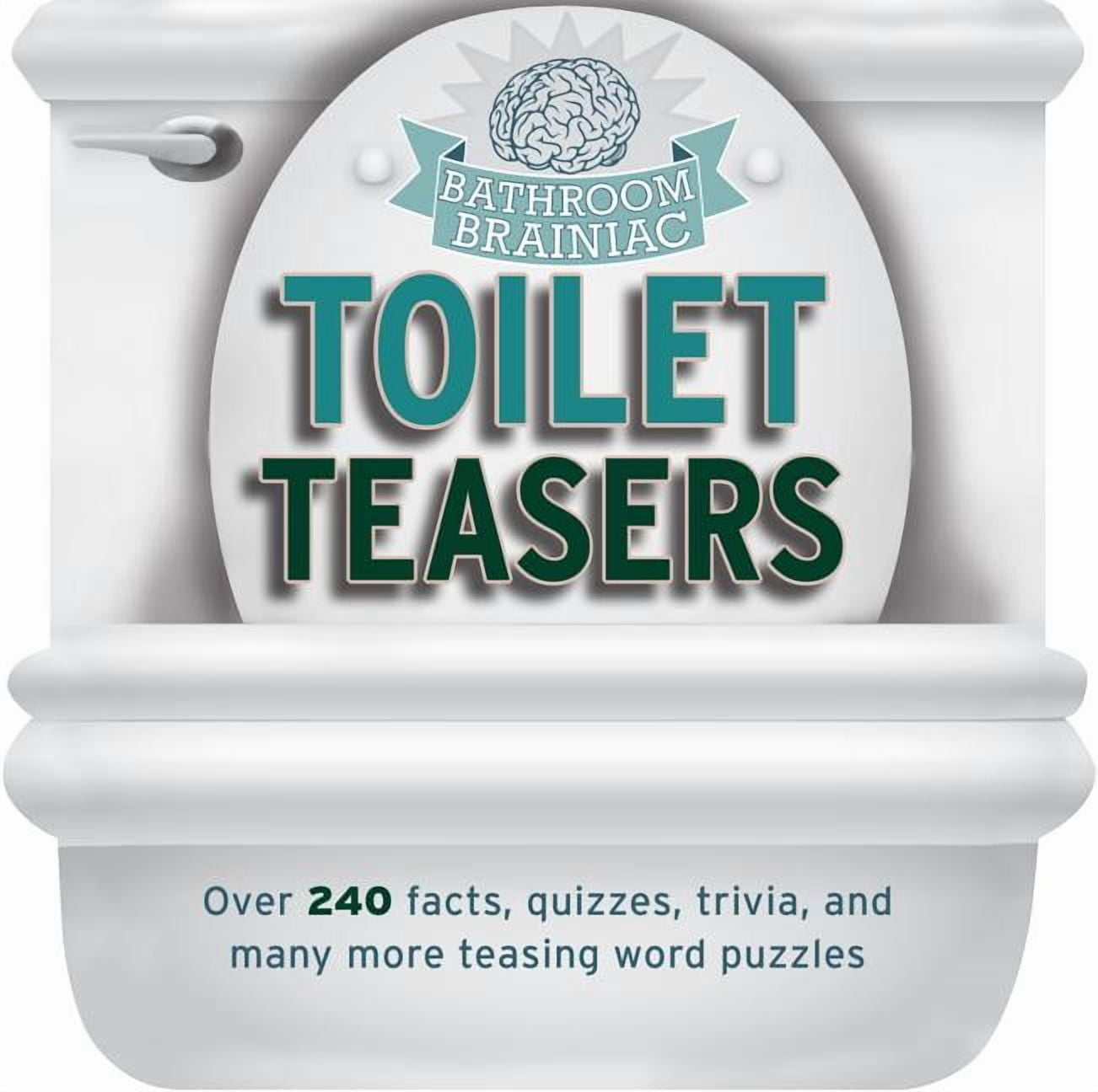 Bathroom Braniac: Toilet Teasers: Over 240 Facts, Quizzes, Trivia, and Many More Teasing Word Puzzles. (Paperback)