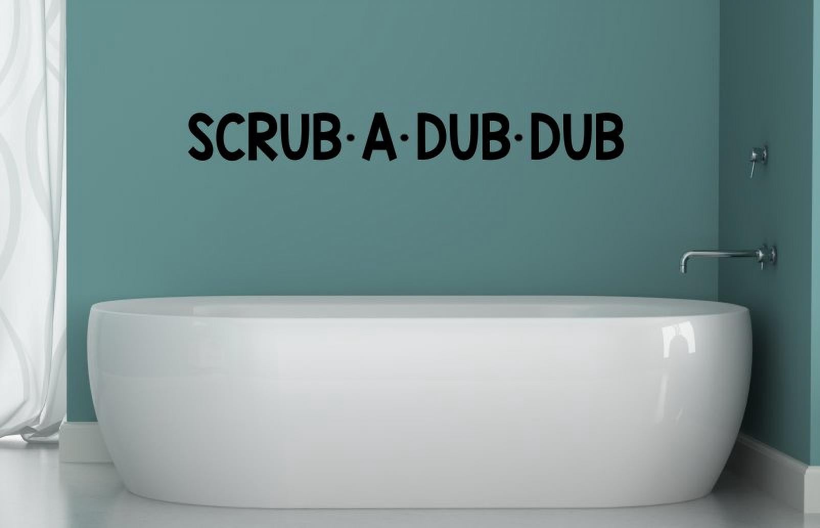 Bathroom Decals Wall Decor Quotes Scrub A Dub Dub Kids Bath Wall Art ...