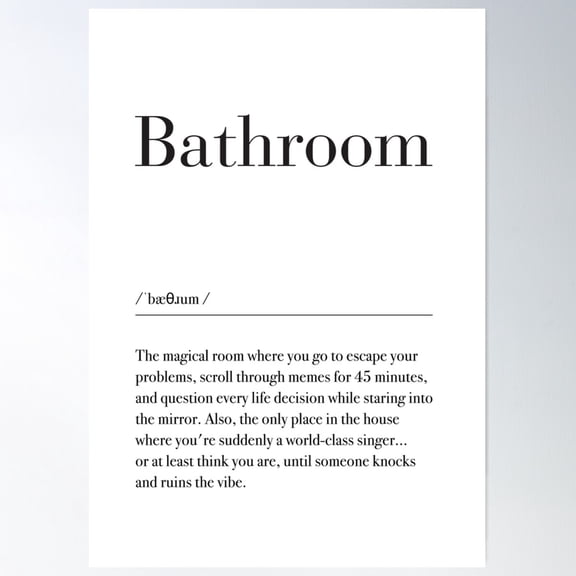 Bathroom - Definition Of The Word Bathroom Poster Wall Art, Modern Wall Decor For Living Room Bedroom, 8x12 UNFRAMED