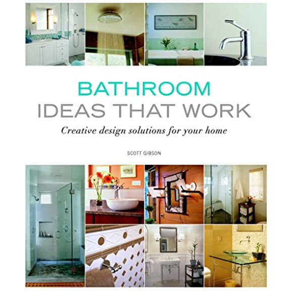 Pre-Owned Bathroom Ideas That Work: Creative Design Solutions for Your Home (Paperback) 1561588369 9781561588367