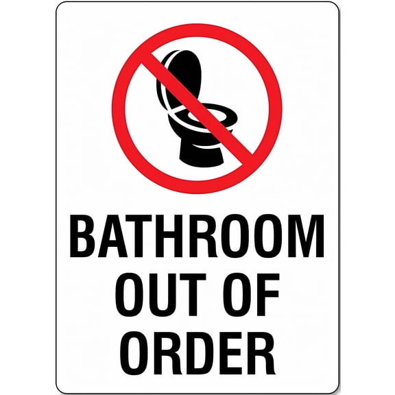 Bathroom Out of Order Aluminum Sign 12 x 8 Inches - UV Protected, Waterproof, Weatherproof, Fade Resistant, 4 Pre-Drilled Holes, Office, Restaurant Alert