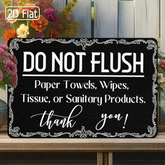 Bathroom Reminder Tin Sign - "Do Not Flush Paper Towels, Wipes, Tissue, Or Sanitary Products" - Rustic Tinplate Wall Decor With Ornate Border, 8x12 Inches, Hygiene & Toilet Area Care, Bathroom Decor