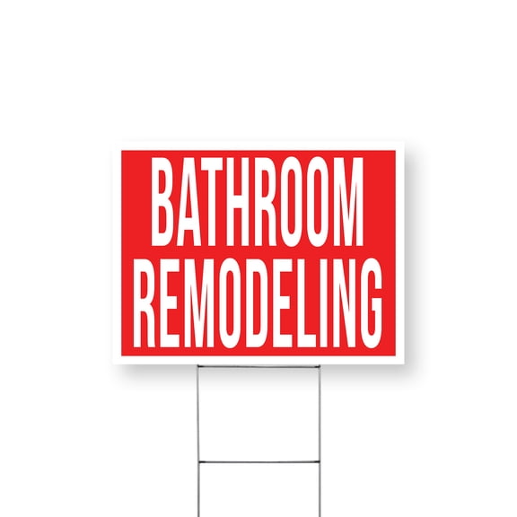 Bathroom Remodeling Yard Sign 12 Inch x 16 Inch Single Sided Weatherproof Heavy-Duty Plastic with Stake | Renovation Services, Home Improvements, Custom Designs | Made in USA