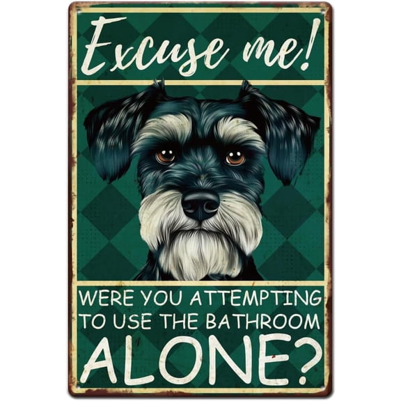 Bathroom Schnauzer Tin Sign Use the Bathroom Alone Metal Tin Sign Bathroom Metal Signs Funny Signs and Plaque Cute Pet Metal Wall Art for Bathroom Toilet Man Cave Wall Decor