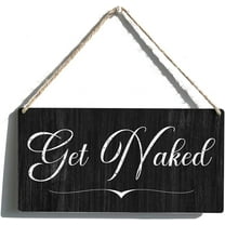 Bathroom Sign Gift Farmhouse Get Naked Wooden Hanging Sign Plaque Rustic Wall Art Decor for Home Bathroom Decoration 10x5 Inch