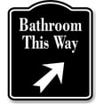 thumbnail image 1 of Bathroom This Way 45 Degree Up Right Arrow BLACK Aluminum Composite Sign, 20"x24", 1 of 9