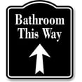 thumbnail image 1 of Bathroom This Way Up Arrow BLACK Aluminum Composite Sign, 20"x24", 1 of 9