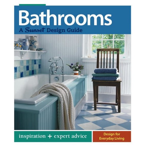 Pre-Owned Bathrooms: A Sunset Design Guide: Inspiration + Expert Advice (Paperback) 0376013435 9780376013439