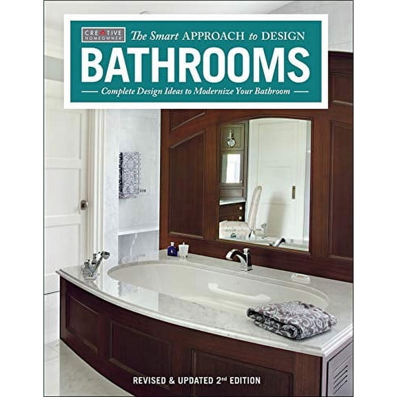 Pre-Owned Bathrooms, Revised & Updated 2nd Edition: Complete Design Ideas to Modernize Your Bathroom (Paperback) 1580118046 9781580118040