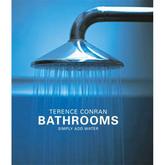 Pre-Owned Bathrooms: Simply Add Water (Paperback) 1840915072 9781840915075