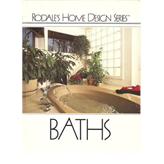 Pre-Owned Baths: By the Editors of Rodale's Practical Homeowner Magazine (Rodale's Home Design Series) (Hardcover) 0878576398 9780878576395