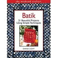 thumbnail image 1 of Pre-Owned The Weekend Crafter: Batik: 20 Beautiful Projects Using Simple Techniques (Paperback) 1579904947 9781579904944, 1 of 1