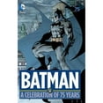 thumbnail image 1 of Pre-Owned Batman: A Celebration of 75 Years (Hardcover) 140124758X 9781401247584, 1 of 1
