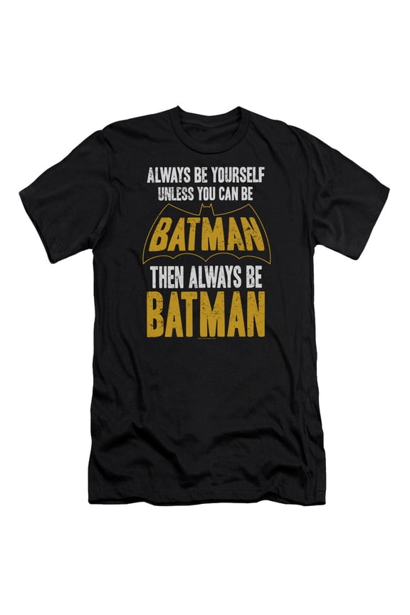 Batman Be Batman Premium Canvas T-Shirt Adult Slim Fit 30/1 Black
