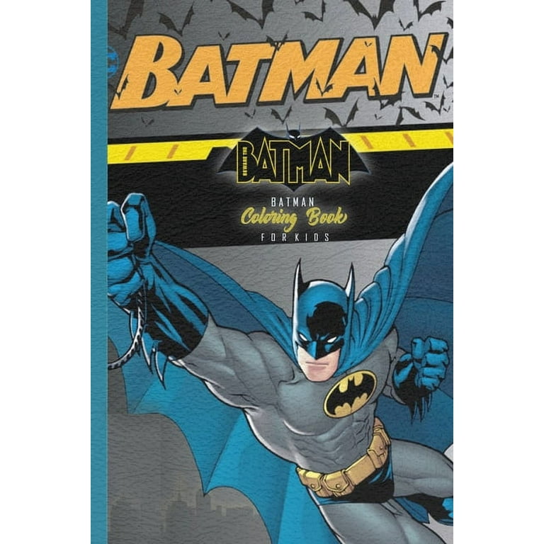 Batman Coloring Book for Kids: Great Coloring Pages For Batman