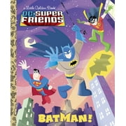 BILLY WRECKS; ETHEN BEAVERS Batman! (DC Super Friends) (Hardcover)