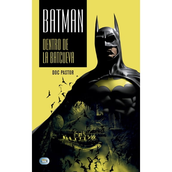 Batman : Dentro de la Batcueva (Paperback)